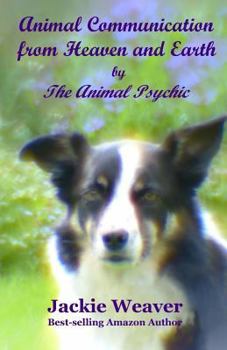 Paperback Animal Communication from Heaven and Earth: by The Animal Psychic Book