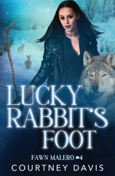 Lucky Rabbit's Foot (The Fawn Malero Series)