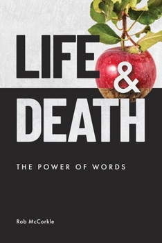 Paperback Life & Death: The Power of Words Book