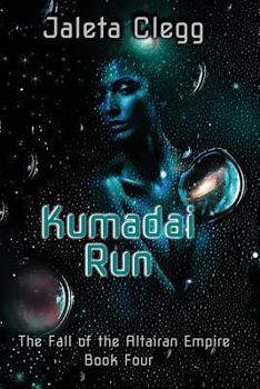 Kumadai Run - Book #4 of the Fall of the Altairan Empire