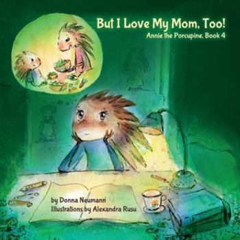 Paperback But I Love My Mom, Too! Book