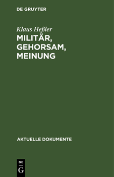 Hardcover Militär, Gehorsam, Meinung: (Dokumente Zur Diskussion in Der Bundeswehr) [German] Book