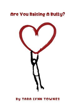 Paperback Are You Raising a Bully? Book