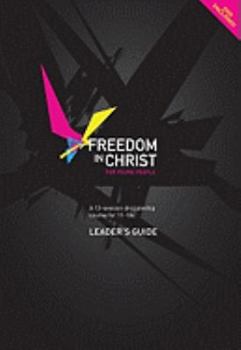 Paperback Freedom in Christ for Young People: A 13-Session Discipleship Course for 11-18s [With DVD] Book