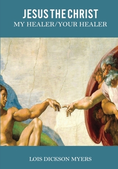Jesus The Christ My Healer/Your Healer