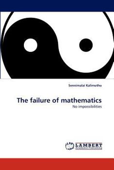 Paperback The failure of mathematics Book