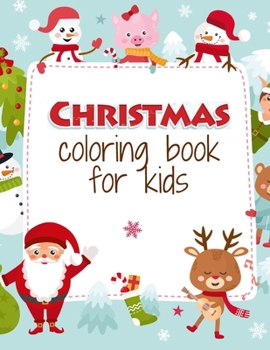 Paperback Christmas Coloring Book for Kids: 100 Christmas Images to Color for Children - Ideal Christmas Gift for Children aged 6-8 Years Old Book