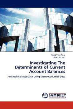 Paperback Investigating The Determinants of Current Account Balances Book