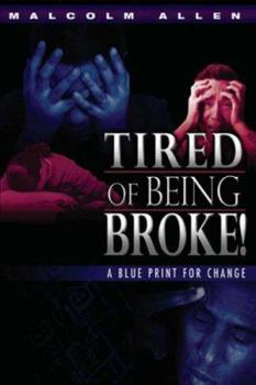 Paperback Tired of Being Broke Book