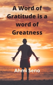 Paperback A Word of Gratitude is a Word of Greatness Book