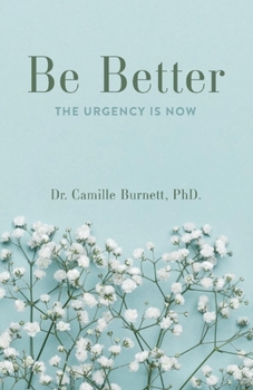 Paperback Be Better: The Urgency Is Now Book