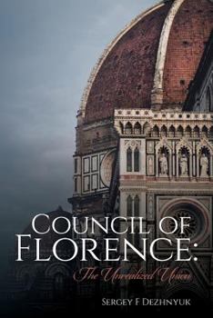 Paperback Council of Florence: The Unrealized Union Book