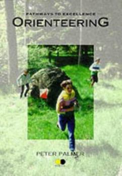 Paperback Orienteering: Pathways to Excellence Book