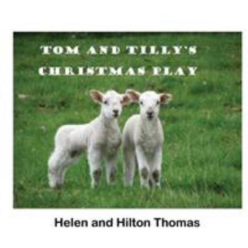 Paperback Tom and Tilly's Christmas Play Book