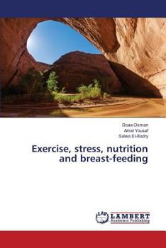 Paperback Exercise, stress, nutrition and breast-feeding Book