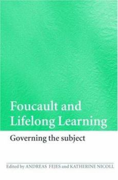 Paperback Foucault and Lifelong Learning: Governing the Subject Book