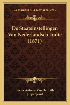 Paperback De Staatsinstellingen Van Nederlandsch-Indie (1871) [Dutch] Book