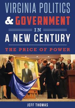 Paperback Virginia Politics & Government in a New Century: The Price of Power Book