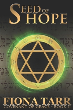 Seed of Hope - Book #2 of the Covenant of Grace