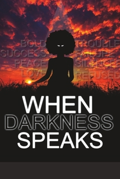 Paperback When Darkness Speaks Book