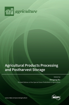 Hardcover Agricultural Products Processing and Postharvest Storage Book