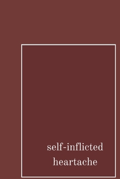 Paperback self inflicted heartache Book
