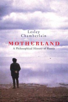 Hardcover Motherland: A Philosophical History of Russia Book