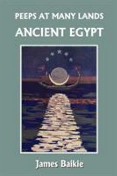 Paperback Peeps at Many Lands: Ancient Egypt (Yesterday's Classics) Book