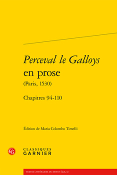Perceval Le Galloys En Prose: Chapitres 94-110