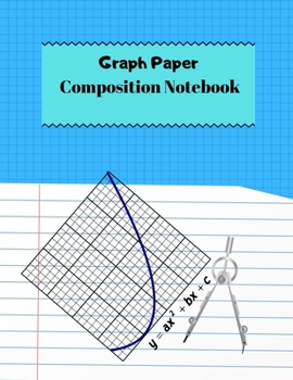 Paperback Graph Paper Composition Notebook: Graph Paper Composition Notebook, Quad Ruled 5x5, Grid Paper for Math & Science Students (8.5 x 11) Book