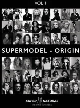 Hardcover Supermodel - Origin: Super Natural Book