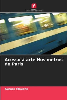 Paperback Acesso à arte Nos metros de Paris [Portuguese] Book