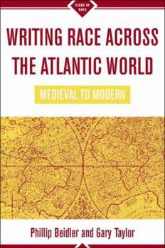 Hardcover Writing Race Across the Atlantic World: Medieval to Modern Book