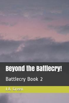 Paperback Beyond the Battlecry!: Battlecry Book 2 Book