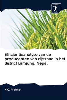 Paperback Efficiëntieanalyse van de producenten van rijstzaad in het district Lamjung, Nepal [Dutch] Book