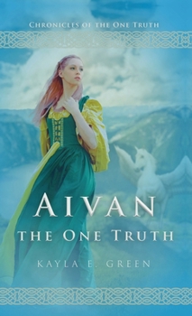 Aivan: The One Truth: Updated Edition