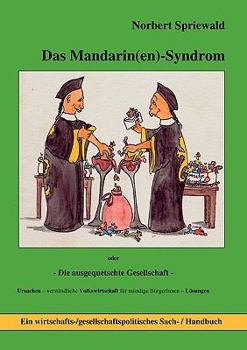 Paperback Das Mandarin(en)-Syndrom: Die ausgequetschte Gesellschaft [German] Book