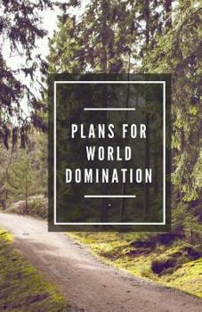 Paperback Plans for World Domination (Notebook) Book