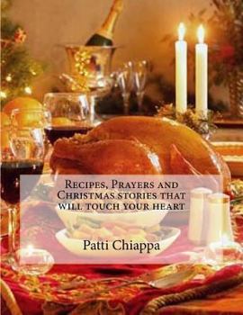 Paperback Recipes, Prayers and Christmas stories that will touch your heart Book