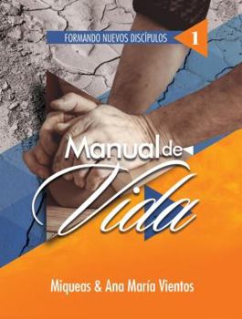 Paperback Manual de Vida: Formando nuevos discípulos (Spanish Edition) [Spanish] Book