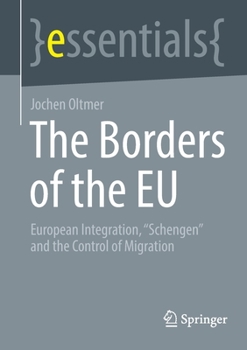 Paperback The Borders of the Eu: European Integration, Schengen and the Control of Migration Book