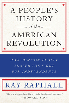 The American Revolution: A People's History