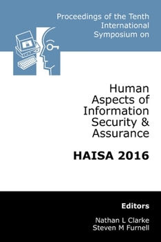 Paperback Proceedings of the Tenth International Symposium on Human Aspects of Information Security & Assurance (HAISA 2016) Book