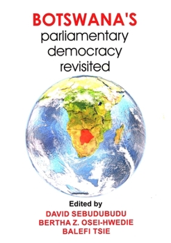 Paperback Botswana's Parliamentary Democracy Revisited Book