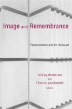Hardcover Image and Remembrance: Representation and the Holocaust Book