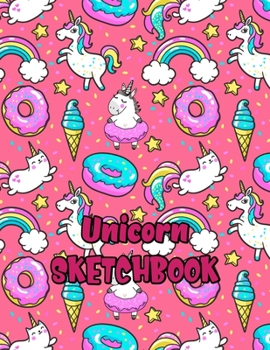 Unicorn Sketchbook: Cute Unicorn Kawaii Sketchbook for Girls with 100+ Pages of 8.5"x11" Blank Paper for Drawing, Doodling or Learning to Draw (Kids Sketch Book)