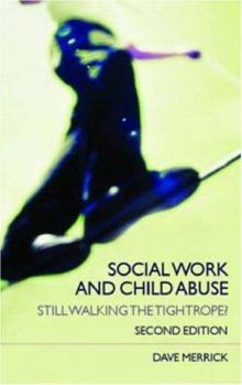 Paperback Social Work and Child Abuse: Still Walking the Tightrope? Book