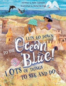 Paperback Lets Go Down To The Ocean Blue! Book