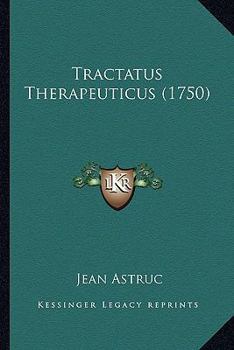 Paperback Tractatus Therapeuticus (1750) [Latin] Book