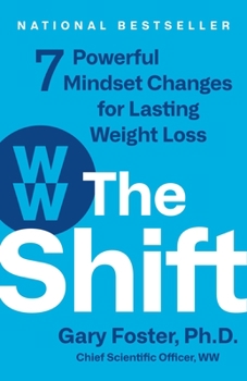Hardcover The Shift: 7 Powerful Mindset Changes for Lasting Weight Loss Book